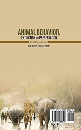 Animal Behavior, Extinction and Preservation: Animal Species Book Children's Zoology Books