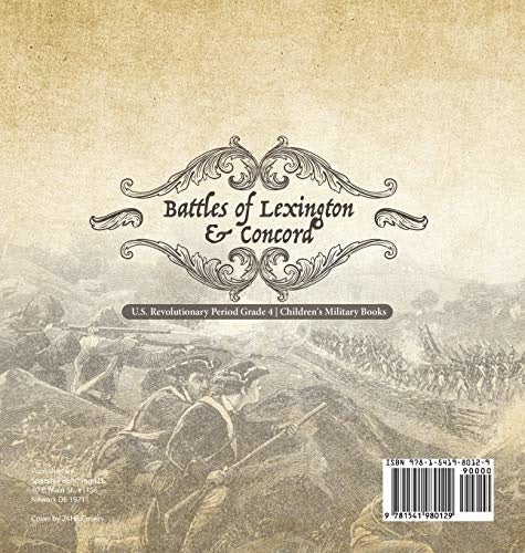 Battles of Lexington & Concord - U.S. Revolutionary Period Grade 4 - Children’s Military Books