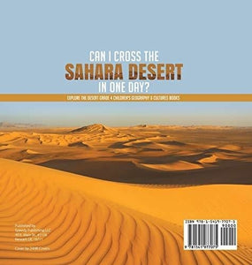 Can I Cross the Sahara Desert in One Day? - Explore the Desert Grade 4 Children’s Geography & Cultures Books