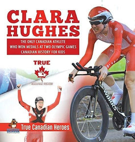 Clara Hughes - The Only Canadian Athlete Who Won Medals at Two Olympic Games - Canadian History for Kids - True Canadian Heroes