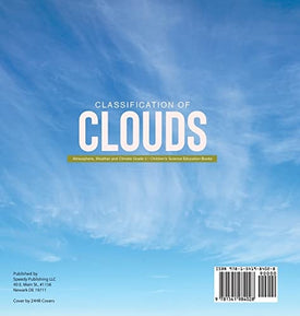 Classification of Clouds Atmosphere, Weather and Climate Grade 5 Children's Science Education Books