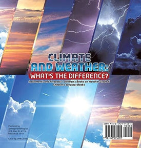 Climate and Weather: What's the Difference? - Instruments and Forecasts - Children's Books on Weather Grade 5 - Children's Weather Books