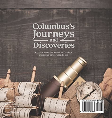 Columbus’s Journeys and Discoveries Exploration of the Americas Grade 3 Children’s Exploration Books