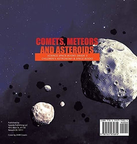 Comets, Meteors and Asteroids - Science Space Books Grade 3 - Children's Astronomy & Space Books