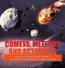 Comets Meteors and Asteroids - Science Space Books Grade 3 - Children’s Astronomy & Space Books