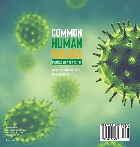 Common Human Diseases: Infectious and Noninfectious Disease of the Human Body Grade 5 Children’s Health Books