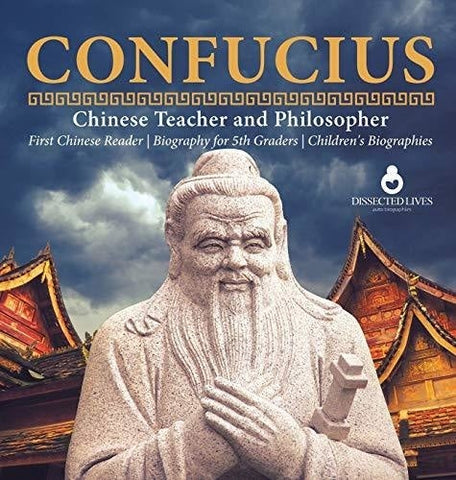 Image of Confucius - Chinese Teacher and Philosopher - First Chinese Reader - Biography for 5th Graders - Children’s Biographies