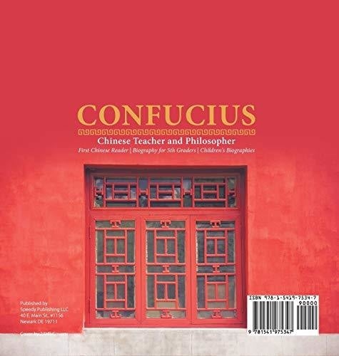 Confucius - Chinese Teacher and Philosopher - First Chinese Reader - Biography for 5th Graders - Children’s Biographies