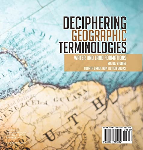 Deciphering Geographic Terminologies Water and Land Formations Social Studies Third Grade Non Fiction Books