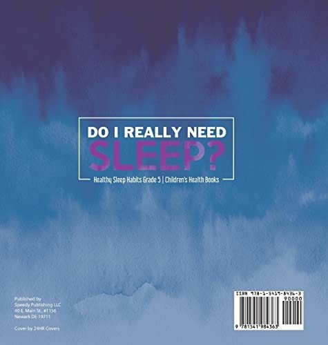 Do I Really Need Sleep? Healthy Sleep Habits Grade 5 Children’s Health Books