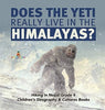 Does the Yeti Really Live in the Himalayas? - Hiking in Nepal Grade 4 - Children’s Geography & Cultures Books