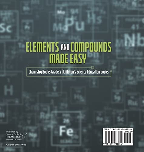 Elements and Compounds Made Easy Chemistry Books Grade 5 Children’s Science Education books