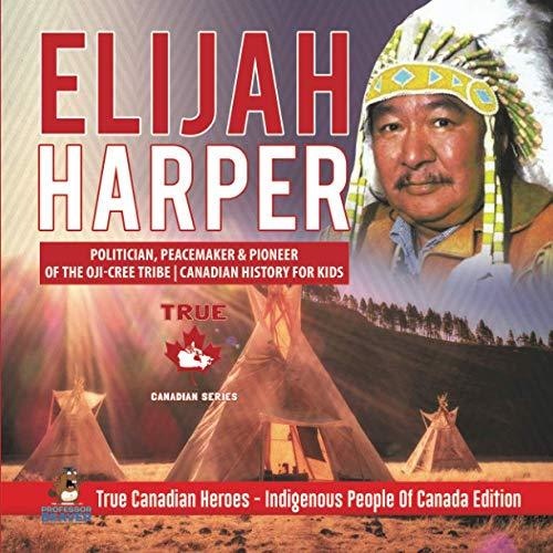 Elijah Harper - Politician Peacemaker & Pioneer of the Oji-Cree Tribe | Canadian History for Kids | True Canadian Heroes - Indigenous People