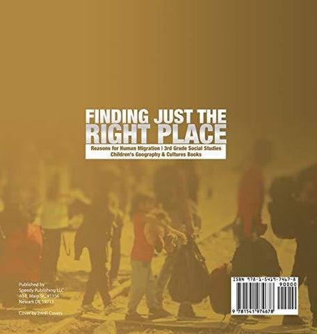 Image of Finding Just the Right Place - Reasons for Human Migration - 3rd Grade Social Studies - Children’s Geography & Cultures Books