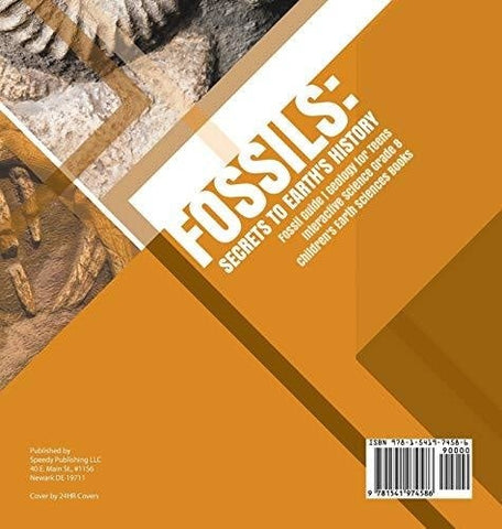 Image of Fossils: Secrets to Earth’s History - Fossil Guide - Geology for Teens - Interactive Science Grade 8 - Children’s Earth Sciences Books