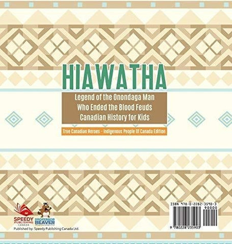 Image of Hiawatha - Legend of the Onondaga Man Who Ended the Blood Feuds - Canadian History for Kids - True Canadian Heroes - Indigenous People Of 