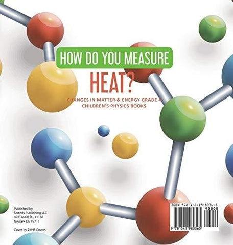 Image of How Do You Measure Heat? - Changes in Matter & Energy Grade 4 - Children’s Physics Books