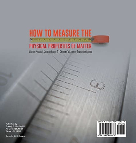 Image of How to Measure the Physical Properties of Matter Matter Physical Science Grade 3 Children’s Science Education Books