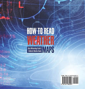 How to Read Weather Maps Basic Meteorology Grade 5 Children's Weather Books