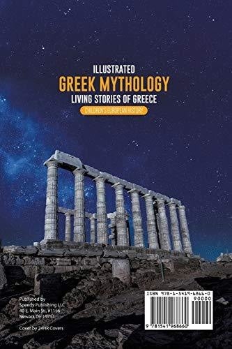Illustrated Greek Mythology: Living Stories of Greece Children’s European History