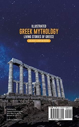 Illustrated Greek Mythology: Living Stories of Greece Children’s European History