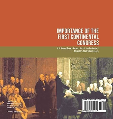 Image of Importance of the First Continental Congress - U.S. Revolutionary Period - Social Studies Grade 4 - Children’s Government Books