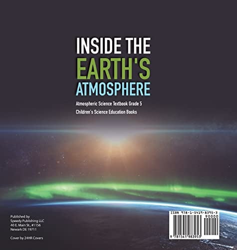 Inside the Earth’s Atmosphere Atmospheric Science Textbook Grade 5 Children’s Science Education Books