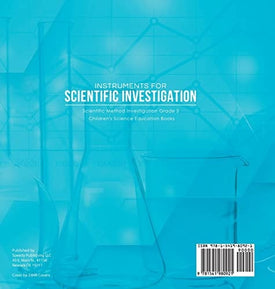 Instruments for Scientific Investigation Scientific Method Investigation Grade 3 Children's Science Education Books