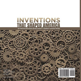 Inventions That Shaped America | US Industrial Revolution Books Grade 6 | Children's Inventors Books