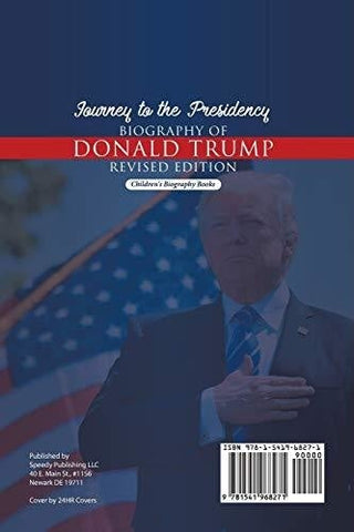 Image of Journey to the Presidency: Biography of Donald Trump Revised Edition - Children’s Biography Books