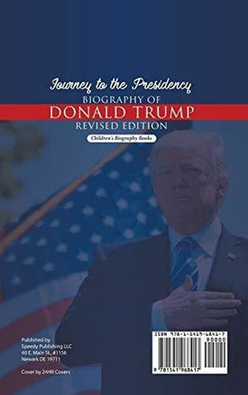 Journey to the Presidency: Biography of Donald Trump Revised Edition Children's Biography Books