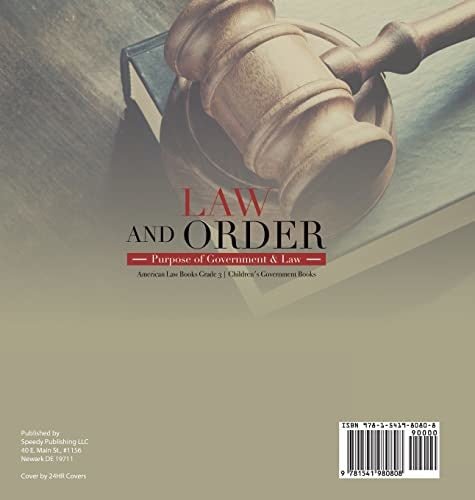Law and Order: Purpose of Government & Law American Law Books Grade 3 Children’s Government Books