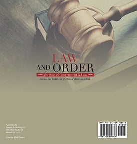 Law and Order: Purpose of Government & Law American Law Books Grade 3 Children's Government Books