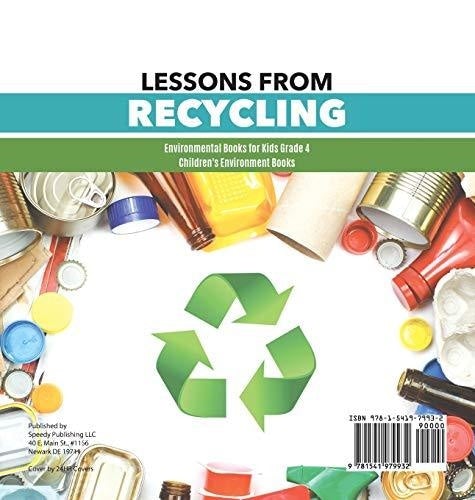 Lessons from Recycling - Environmental Books for Kids Grade 4 - Children’s Environment Books