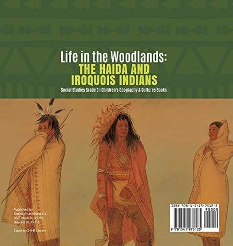 Image of Life in the Woodlands: The Haida and Iroquois Indians - Social Studies Grade 3 - Children’s Geography & Cultures Books