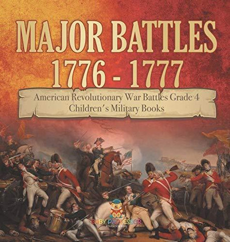 Image of Major Battles 1776 - 1777 - American Revolutionary War Battles Grade 4 - Children's Military Books