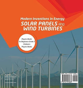 Modern Inventions in Energy: Solar Panels and Wind Turbines - Physics Books for Beginners Grade 3 - Children's Physics Books