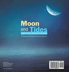 Moon and Tides: Gravitational Effects of the Moon Astronomy Guide Grade 3 Children's Astronomy & Space Books