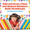 Odd and Even Prime and Natural Numbers - Math Workbooks | Childrens Math Books
