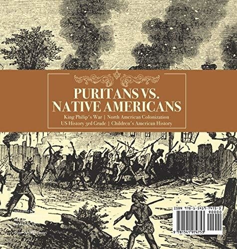 Puritans vs. Native Americans - King Philip’s War - North American Colonization - US History 3rd Grade - Children’s American History