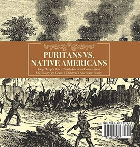 Puritans vs. Native Americans - King Philip's War - North American Colonization - US History 3rd Grade - Children's American History