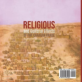 Religious and Cultural Effects of the Caravan Trade | West African Civilization Grade 6 | Children's History