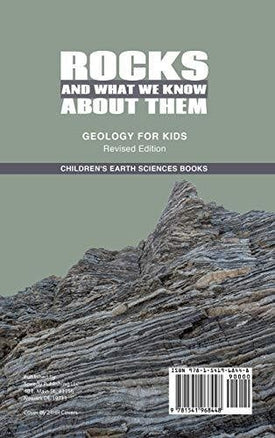 Rocks and What We Know About Them - Geology for Kids Revised Edition Children's Earth Sciences Books