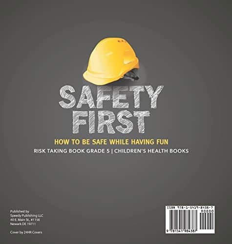 Safety First! How to Be Safe While Having Fun Risk Taking Book Grade 5 Children’s Health Books