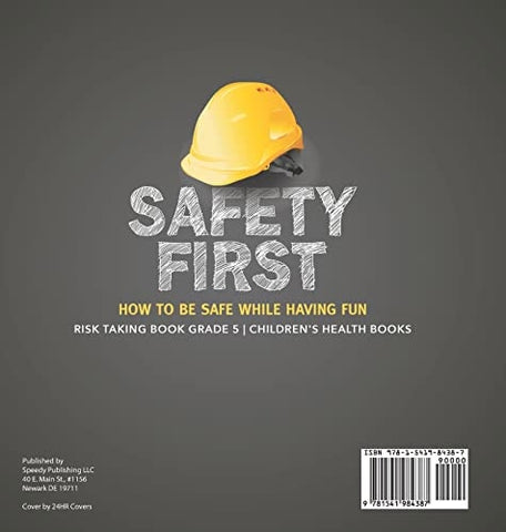 Image of Safety First! How to Be Safe While Having Fun Risk Taking Book Grade 5 Children’s Health Books