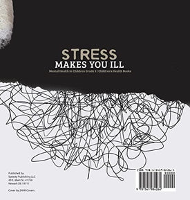 Stress Makes You Ill Mental Health in Children Grade 5 Children's Health Books