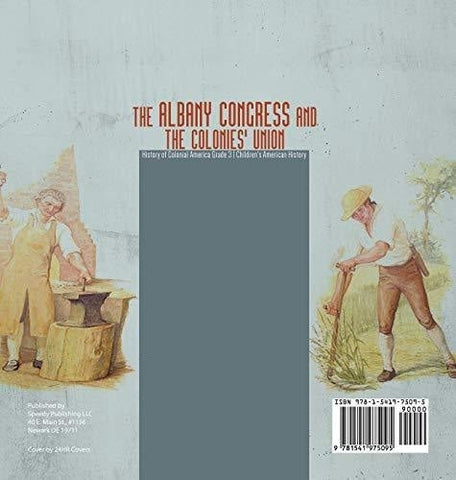 Image of The Albany Congress and The Colonies’ Union - History of Colonial America Grade 3 - Children’s American History