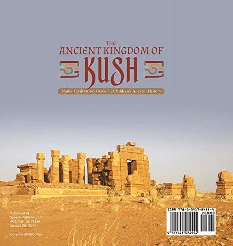 Image of The Ancient Kingdom of Kush Nubia Civilization Grade 5 Children’s Ancient History