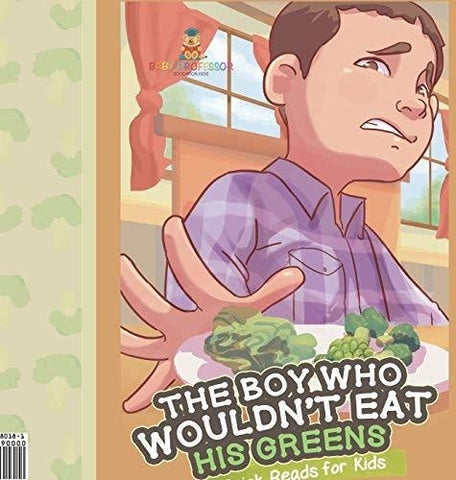 Image of The Boy Who Wouldn’t Eat His Greens - Quick Reads for Kids