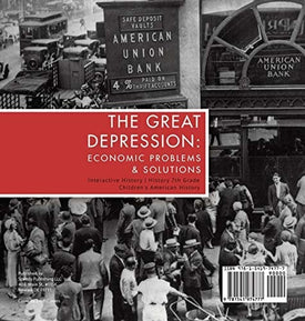 The Great Depression: Economic Problems & Solutions - Interactive History - History 7th Grade - Children's American History